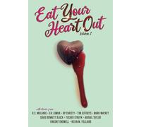Eat Your Heart Out: Volume 1