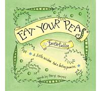 Eat Your Peas Faithfully