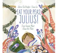 Eat Your Peas, Julius!: Even Caesar Must Clean His Plate
