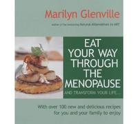 Eat Your Way Through the Menopause