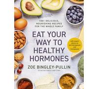 Eat Your Way to Healthy Hormones