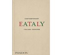 Eataly: Contemporary Italian Cooking