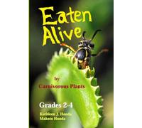 Eaten Alive by Carnivorous Plants: Grades 2-4
