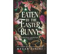 Eaten by the Easter Bunny (Holiday Monster Kings)