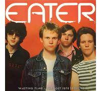 Eater - Wasting Time - The Lost 1978 Sessions [VINYL]