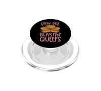 Eatin Beef Blastin Queefs Inappropriate Embarrassing Meme PopSockets PopGrip for MagSafe
