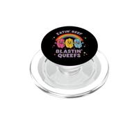 Eatin Beef Blastin Queefs Inappropriate Embarrassing Meme PopSockets PopGrip for MagSafe
