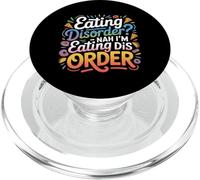 Eating Disorder Nah I'm Eating Dis Order - PopSockets PopGrip for MagSafe
