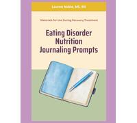 Eating Disorder Nutrition Journaling Prompts (Nutrition Education)
