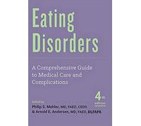 Eating Disorders: A Comprehensive Guide to Medical Care and Complications