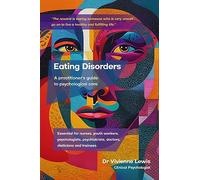 Eating Disorders: A Practitioner's Guide to Psychological Care