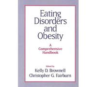 Eating Disorders and Obesity: A Comprehensive Handbook