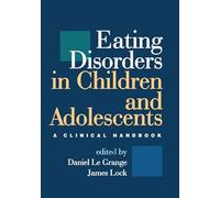 Eating Disorders in Children and Adolescents: A Clinical Handbook