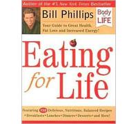 Eating For Life 1st (first) edition Text Only