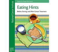 Eating Hints: Before, During, and After Cancer Treatment