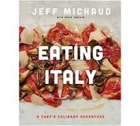 Eating Italy: A Chef's Culinary Adventure