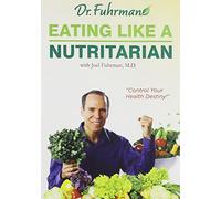 Eating Like A Nutritarian (Eat Right America) (2010-12-21)