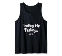 Eating My Feelings Since 1985 Tank Top
