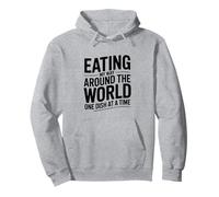 Eating My Way Around The World, Food Travel Lover Pullover Hoodie