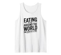 Eating My Way Around The World, Food Travel Lover Tank Top