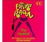 Eating Raoul: The Musical (1992 Off-Off-Broadway Cast) by Jed Feuer (1995-03-23)