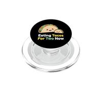 Eating Tacos For Two Now Pregnant Mom Expecting Baby PopSockets PopGrip for MagSafe