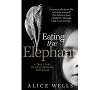 Eating the Elephant: Do you really know the man you married?