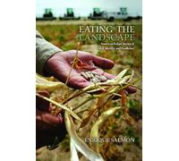 Eating the Landscape: American Indian Stories of Food, Identity, and Resilience (First Peoples: New Directions in Indigenous Studies)