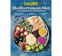 EatingWell Mediterranean Diet: A Delicious Path to Lifelong Health