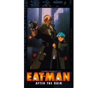 Eatman 98 - Eat-Man: After the Rain [VHS]