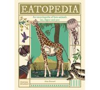 Eatopedia : An encyclopedia of how animals eat, digest and poo