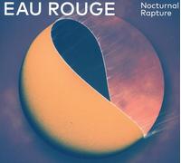 EAU ROUGE - NOCTURNAL RAPTURE CD NEW