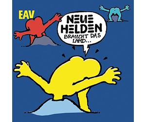 Eav - Neue Helden Braucht Das