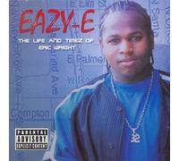 Eazy-E - The Life and Timez of Eric Wri