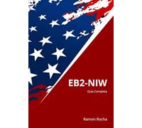 EB2-NIW - Guía Completa: 4ª Edición