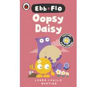 Ebb and Flo: Oopsy Daisy and I Want That One