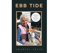 Ebb Tide : Snapshots from My Three Lives