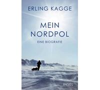 Ebba D. Drolsha Mein Nordpol: Eine Biografie Natur, Mythen, Abente (Paperback)