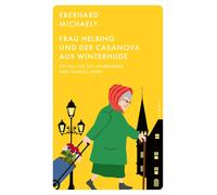 Eberhard Michae Frau Helbing und der Casanova aus Winterhude: Ein Fa (Paperback)