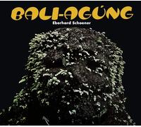 Eberhard Schoener - Bali Agúng