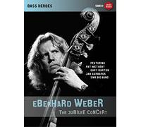 Eberhard Weber: The Jubilee Concert [DVD]