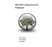 EBIT-Duh! Finance for the HR Professional