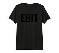 EBIT - Financial Insight Premium T-Shirt