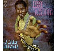 Ebo Taylor - Twer Nyame