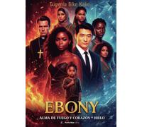 Ebony: Alma de fuego, corazón de hielo