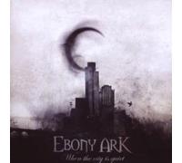 Ebony Ark - When the City Is Quiet