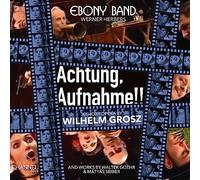 Ebony Band; Werner Herbers - Achtung, Aufnahme!!
