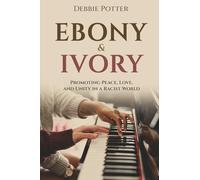 Ebony & Ivory: Promoting Peace, Love, and Unity in a Racist World