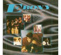 Ebony-Soft Soul Classics (1987) - SOUL / FUNK Compilation - Ebony Soft Soul Classics