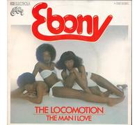 EBONY - The Locomotion / The Man i love / 1C 006-45 564